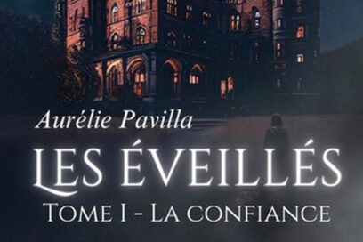 Affiche du livre Les Éveillés, tome 1 La confiance, par Aurélie Pavilla - Agrandir l'image, fenêtre modale
