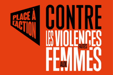 illustration en fond rouge avec écrit contre les violences faites aux femmes en majuscule en noir et blanc. Sur le côté gauche un petit pycto de forme rectangle avec écrit place à l'action en noir