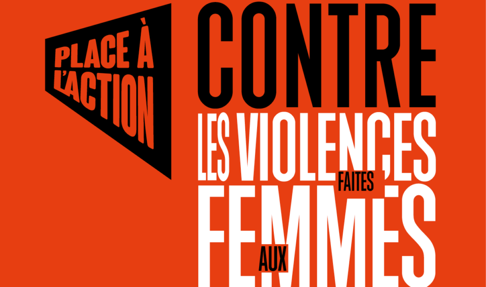 illustration en fond rouge avec écrit contre les violences faites aux femmes en majuscule en noir et blanc. Sur le côté gauche un petit pycto de forme rectangle avec écrit place à l'action en noir
